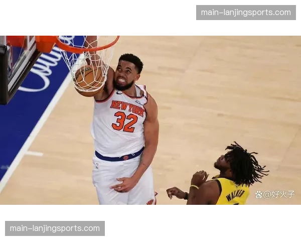 尼克斯大胜步行者巩固东部前四 哈特高效表现创队史纪录